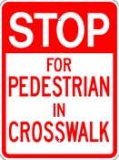 Stop for Pedestrians sign