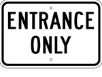 Entrance Only sign