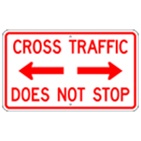 Cross Traffic Does Not Stop sign