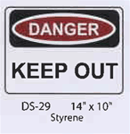 Danger Keep Out styrene sign