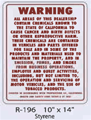 Warning Chemicals at Dealership in California styrene sign